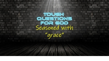 Seasoned with “grace.”   (1-Minute Devotion) - What’s that all about?   Am I supposed to simply “roll-over” when I know I’m right?   Afterall, I deserve respect … right?
#toughquestionsforgod #questionsforgod #dailydevotion #devotional #grace
