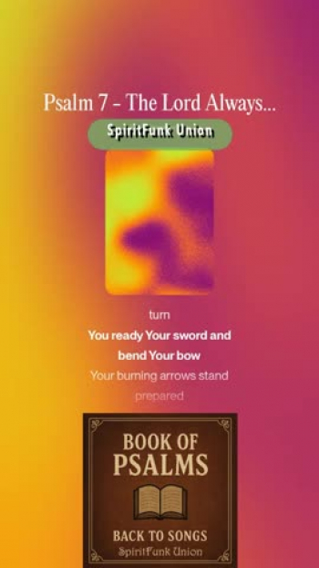 The "Book of Psalms: Back to Songs" project is a creative endeavor to restore the original spirit of the #psalms  -  as songs of worship, lament, praise, and reflection-by transforming them back into musical form, as many were written. Drawing from modern translations of the classic biblical texts, this project reimagines the Psalms with fresh musical arrangements that blend timeless messages with modern sounds.

Each Psalm is thoughtfully adapted into lyrical and melodic compositions, many using modern tools, to explore harmonies, instrumentation, and genre-blending arrangements. From soulful acoustic ballads and rock/pop hymns to country pieces and R&B-inspired tunes, the project seeks to make the Psalms accessible and resonate with today’s listeners, while staying true to their emotional and spiritual depth.

The tone of this chapter really required a harder music style and I really like how it turned out.
lyrics:
[Verse 1]
You, Lord God,
are my protector.
Rescue me and keep me safe
from all who chase me.
Or else they will rip me apart
like lions attacking a victim,
and no one will save me.

[Verse 2]
I am innocent, Lord God!
I have not betrayed a friend
or had pity on an enemy
who attacks for no reason.
If I have done any of this,
then let my enemies
chase and capture me.
Let them trample me to death
and leave me in the dirt.

[Bridge]
Get angry, Lord God!
Do something!
Attack my furious enemies.
See that justice is done.
Make the nations come to you,
as you sit on your throne
above them all.

[Chorus]
I will praise you, Lord!
You always do right.
I will sing about you,
the Lord Most High.

[Verse 3]
Our Lord, judge the nations!
Judge me and show that I
am honest and innocent.
You know every heart and mind,
and you always do right.
Now make violent people stop,
but protect all of us
who obey you.

[Verse 4]
You, God, are my shield,
the protector of everyone
whose heart is right.
You see that justice is done,
and each day
you take revenge.
Whenever your enemies refuse
to change their ways,
you sharpen your sword
and string your bow.
Your deadly arrows are ready
with flaming tips.

[Bass Drop]
An evil person is like a woman
about to give birth
to a hateful, deceitful,
and rebellious child.
Such people dig a deep hole,
then fall in it themselves.
The trouble they cause
comes back on them,
and their heads are crushed
by their own evil deeds.

[Chorus]
I will praise you, Lord!
You always do right.
I will sing about you,
the Lord Most High.

[Guitar Solo Interlude]
[Bridge]
Get angry, Lord God!
Do something!
Attack my furious enemies.
See that justice is done.
Make the nations come to you,
as you sit on your throne
above them all.

[Chorus]
I will praise you, Lord!
You always do right.
I will sing about you,
the Lord Most High.
----
notes: Words updated for song lyrics
style: A high-energy worship rock anthem with bright electric guitars, rhythmic acoustic strumming, punchy drums, and uplifting synth pads