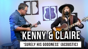 Nashville-based husband and wife worship duo Kenny and Claire stopped by the GodTube Music Studio in Nashville for a special acoustic performance of their song 'Surely His Goodness.'  The track can be foudn on their 'Upon The Storm' album. 