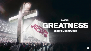 Listen to Passion's "Greatness."