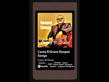 Recent Release Carey B Grant Gospel Songs
Arrangement / Instrumentation / Vcl / CBG 