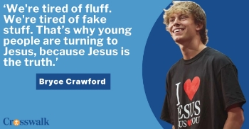 <p>Bryce Crawford explains why Gen Z is turning to Jesus and walking away from what he calls “fake stuff.” He shares how cultural pressures, mental health struggles and constant noise from social media are pushing young people to search for real truth. Crawford also opens up about his own life-changing encounter with Jesus and how it fuels his bold faith today. Along the way, he makes the case that what we’re seeing isn’t hype — it’s the early signs of revival.</p>