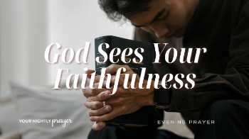 <p>Faithfulness can feel exhausting when you do not see results.</p><p>There are seasons where serving God feels quiet, unnoticed, and even discouraging. You keep praying, helping, teaching, loving, and showing up faithfully, yet it seems like nothing is changing. But Scripture reminds us that our labor in the Lord is never in vain.</p><p>Tonight’s devotional prayer encourages you to stay consistent in your obedience, even when the fruit is invisible. God sees every act of faithfulness, every unseen sacrifice, and every moment you choose to keep going. Your consistency matters more than you realize.</p>