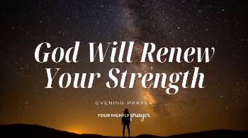 <p>Feeling exhausted by a long season of waiting, stress, or uncertainty? Tonight’s prayer is for anyone who feels weary and needs renewed strength from God.</p><p>Based on Isaiah 40, this peaceful nighttime devotional reminds us that God never grows tired, and His strength is always available for those who trust Him.</p><p>Tonight, rest knowing God will sustain you through every difficult season.</p><p>🙏 If this prayer encouraged you, leave a comment sharing where you need God’s strength today.</p><p>#NightPrayer #PrayerForStrength #ChristianEncouragement #BedtimePrayer #YourNightlyPrayer</p>