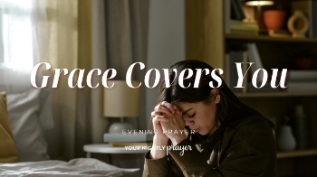 <p>God’s grace covers every failure, mistake, and fear. This peaceful nightly prayer reminds listeners that salvation and love are gifts freely given through Jesus Christ.</p>