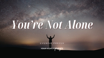 <p>This calming nightly prayer reminds believers that true help and peace come from the Lord, even during overwhelming seasons of life.</p>