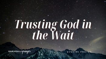 <p>Are you in a season of waiting tonight?</p><p>Whether you're waiting for answers, healing, direction, or breakthrough—this nightly prayer is for you. In the middle of life’s uncertainties, God remains faithful. He sees you, walks with you, and provides peace even when the outcome is unknown.</p><p>Tonight’s devotional reminds us that while we may not control the future, we can trust the One who holds it.</p><p>📖 <strong>Scripture:</strong></p><p> “The Lord is trustworthy in all He promises and faithful in all He does.” — Psalm 145:13</p><p>As you rest tonight, release your worries into God’s hands and receive His peace for this present moment.</p><h1>🙏 KEY BIBLE VERSES</h1><ul><li>Psalm 145:13</li><li>1 Peter 5:7</li><li>Jeremiah 29:11</li><li>Lamentations 3:22–23</li></ul><h1>⏱️ TIMESTAMPS</h1><p>0:00 Intro</p><p> 0:28 Scripture</p><p> 0:45 Devotional (Trusting God in the Waiting)</p><p> 3:05 Night Prayer</p><p> 4:05 Reflection Questions</p><p> 4:40 Outro</p>