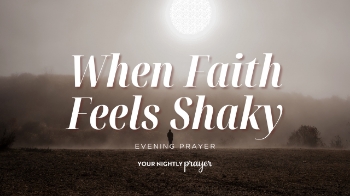 <p>Life can sometimes feel like walking through deep mud with no clear path forward. If you're struggling with fear, uncertainty, or a shaky faith, tonight's prayer reminds you that God's promises provide firm footing. Rest in His presence and trust His unfailing love to guide you through every challenge.</p>