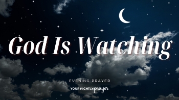 <p>God never stops watching over His children.</p><p>Tonight's prayer reflects on Psalm 121:5, reminding us that God's presence, protection, and peace remain with us every moment of every day.</p><p>Rest tonight knowing the Lord is faithfully watching over you.</p>