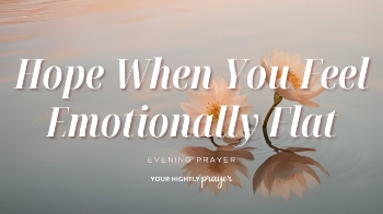 <p>Feeling emotionally drained or spiritually numb?</p><p>Tonight's bedtime prayer reminds us that God's faithfulness never depends on our feelings. Based on Lamentations 3:22–23, this devotional offers hope, peace, and rest for weary hearts.</p><p>Sleep tonight knowing God's mercies are new every morning.</p>