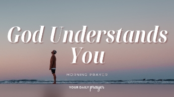 <p>If you've been hurt by misunderstanding or unfair judgment, this comforting prayer reminds you that God knows your heart completely. Find encouragement as you rest in His unfailing love and perfect understanding.</p>