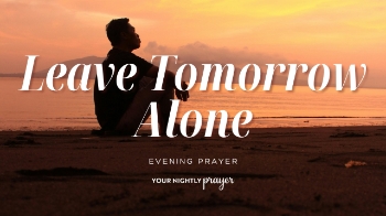 <p>Worry often causes us to live tomorrow before it arrives.</p><p>Inspired by Matthew 6:27, this peaceful bedtime prayer encourages you to release future fears, notice God's goodness today, and trust the faithful Father who already holds tomorrow.</p><p><br></p><p><span style="color: rgb(15, 15, 15);">00:00 - 01:35 - Your Nightly Prayer</span></p><p><span style="color: rgb(15, 15, 15);">01:36 - 04:51 - Devotional</span></p><p><span style="color: rgb(15, 15, 15);">04:52 - 05:57 - Things to Meditate Upon</span></p>