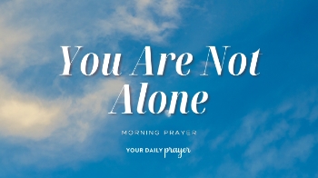 <p>If you feel lonely, unseen, or disconnected, this comforting prayer will remind you that God is near and can lead you toward hope, healing, and meaningful community.</p><p><br></p><p>You are seen.</p><p>You are loved.</p><p>You are not alone.</p><p><br></p><p>00:00 - 01:07 - Your Daily Prayer</p><p>01:08 - 06:01 - Devotional</p><p><br></p><p>If this prayer encouraged you, we'd love to continue walking with you. Join our community, share your prayer requests, and explore more biblical encouragement through <strong>Your Daily Prayer</strong>.</p><p>💬 <strong>Join the Your Daily Prayer discussion and share your prayer requests:</strong></p><p><a href="https://forums.crosswalk.com/t/your-daily-prayer-devotional-discussion/13251" target="_blank">https://forums.crosswalk.com/t/your-daily-prayer-devotional-discussion/13251</a></p><p>📱 <strong>Connect with our community on Facebook:</strong></p><p><a href="https://www.facebook.com/youdailyprayercom/" target="_blank">https://www.facebook.com/youdailyprayercom/</a></p><p>📖 <strong>Read more Your Daily Prayer devotionals:</strong></p><p><a href="https://www.crosswalk.com/devotionals/your-daily-prayer/" target="_blank">https://www.crosswalk.com/devotionals/your-daily-prayer/</a></p><p>🎧 <strong>Listen to the Your Daily Prayer podcast on LifeAudio:</strong></p><p><a href="https://www.lifeaudio.com/your-daily-prayer/" target="_blank">https://www.lifeaudio.com/your-daily-prayer/</a></p><p>▶️ <strong>Watch more Your Daily Prayer videos on GodTube:</strong></p><p><a href="https://www.godtube.com/crosswalk-swn/" target="_blank">https://www.godtube.com/crosswalk-swn/</a></p>