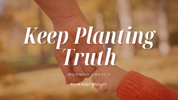 <p>This encouraging prayer is for parents, grandparents, teachers, mentors, and ministry leaders who want to faithfully share God’s Word with the next generation and trust Him with the results.</p><p><br></p><p><span style="color: rgb(15, 15, 15);">00:00 - 01:13 - Your Daily Prayer</span></p><p><span style="color: rgb(15, 15, 15);">01:14 - 01:26 - Bible Memory Verse</span></p><p><span style="color: rgb(15, 15, 15);">01:27 - 06:19 - Devotional</span></p><p><br></p><p>If this prayer encouraged you, we'd love to continue walking with you. Join our community, share your prayer requests, and explore more biblical encouragement through <strong>Your Daily Prayer</strong>.</p><p>💬 <strong>Join the Your Daily Prayer discussion and share your prayer requests:</strong></p><p><a href="https://forums.crosswalk.com/t/your-daily-prayer-devotional-discussion/13251" target="_blank">https://forums.crosswalk.com/t/your-daily-prayer-devotional-discussion/13251</a></p><p>📱 <strong>Connect with our community on Facebook:</strong></p><p><a href="https://www.facebook.com/youdailyprayercom/" target="_blank">https://www.facebook.com/youdailyprayercom/</a></p><p>📖 <strong>Read more Your Daily Prayer devotionals:</strong></p><p><a href="https://www.crosswalk.com/devotionals/your-daily-prayer/" target="_blank">https://www.crosswalk.com/devotionals/your-daily-prayer/</a></p><p>🎧 <strong>Listen to the Your Daily Prayer podcast on LifeAudio:</strong></p><p><a href="https://www.lifeaudio.com/your-daily-prayer/" target="_blank">https://www.lifeaudio.com/your-daily-prayer/</a></p><p>▶️ <strong>Watch more Your Daily Prayer videos on GodTube:</strong></p><p><a href="https://www.godtube.com/crosswalk-swn/" target="_blank">https://www.godtube.com/crosswalk-swn/</a></p>