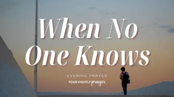 <p>Some grief is too personal, too fresh, or too difficult to share with others.</p><p>Based on Psalm 55:17 and Psalm 56:8, this <strong>Your Nightly Prayer</strong> devotional reminds us that even hidden sorrow is fully seen by God.</p><p>You do not have to carry your pain alone tonight. He hears, He sees, and He stays near.</p><p><br></p><p><span style="color: rgb(15, 15, 15);">00:00 - Bible Memory Verse</span></p><p><span style="color: rgb(15, 15, 15);">00:13 - Your Nightly Prayer</span></p><p><span style="color: rgb(15, 15, 15);">00:54 - Something to Ponder</span></p><p><span style="color: rgb(15, 15, 15);">03:08 - 3 Things to Meditate Upon</span></p>