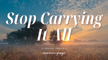 <p>When life feels overwhelming, our instinct can be to grip tighter, plan harder, and try to control every possible outcome.</p><p>Based on Zechariah 4:6, this <strong>Your Nightly Prayer</strong> reminds us that God's work is accomplished not simply through human strength, but through His Spirit. Take the next faithful step—and trust God with what remains outside your control.</p>