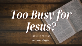 <p>Can you stay focused on God when your schedule is overflowing?</p><p>In Luke 10:41-42, Jesus tells Martha that she is “worried and upset about many things.” Her responsibilities weren't necessarily wrong, but the many things demanding her attention had distracted her from the one thing that mattered most.</p><p>In today's Your Daily Prayer, Rachel Wojo shares how to protect your heart in a busy season, prioritize people over projects, and return your scattered attention to Jesus.</p><p><br></p><p>00:00 - Today’s Scripture</p><p>00:26 - Your Daily Prayer</p><p>01:14 - Devotional</p>