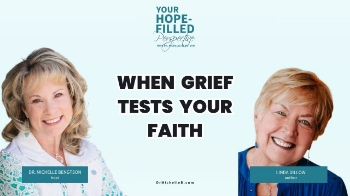<p>How do you keep trusting God when your heart is shattered by grief and loss?</p><p><br></p><p>When life brings unexpected pain, heartbreak, and suffering, it's natural to wonder where God is and how you'll find the strength to keep going. But even in our deepest grief, we can bring our honest questions to God and find reasons to hold on to hope.</p><p><br></p><p>In episode 385 of Your Hope-Filled Perspective, Linda Dillow joins Dr. Michelle Bengtson to share what she learned about trusting God through tremendous heartache, including a traumatic brain injury and cancer diagnoses for two of her daughters.</p><p><br></p><p>You'll find encouragement for walking with God through grief, asking Him difficult questions, and holding on to faith when circumstances don't make sense.</p><p><br></p><p>What has helped you hold on to hope during a difficult season?</p><p><br></p>