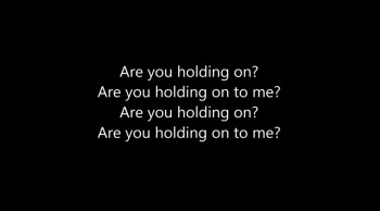 Are you Holding on? 