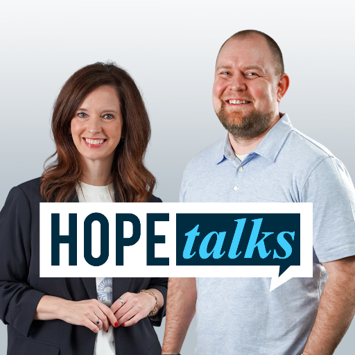 Hope Talks with Haley Scully & Dustin Anderson