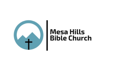 Mesa Hills Bible Church with Pastor Tim Dane