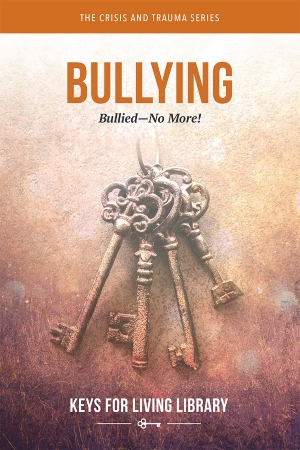 Bullying: Bullied—No More!