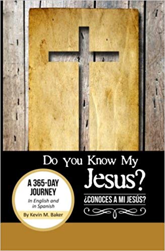 Do You Know My Jesus: A 365-Day Journey in English and Spanish
