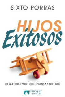 Hijos Exitosos: Lo que todo padre debe enseñar a sus hijos (Digital eBook)