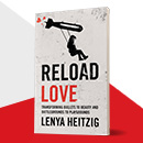 Reload Love: Transforming Bullets to Beauty and Battlegrounds to Playgrounds