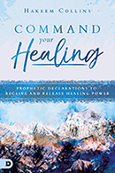 Commanding Your Healing (Book, Scripture Guide & 3-Set)