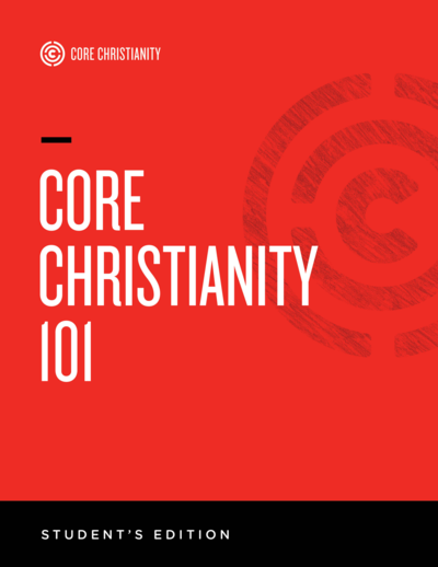 Core Christianity 101: Bible Study