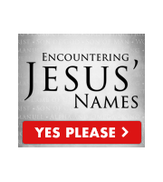 Encounter the Power of Jesus' Names