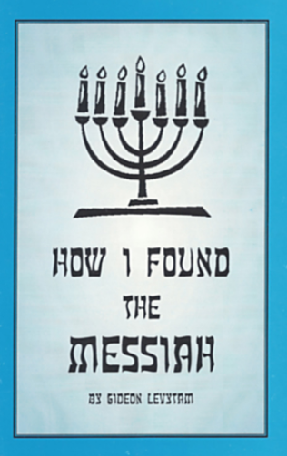 How I Found The Messiah