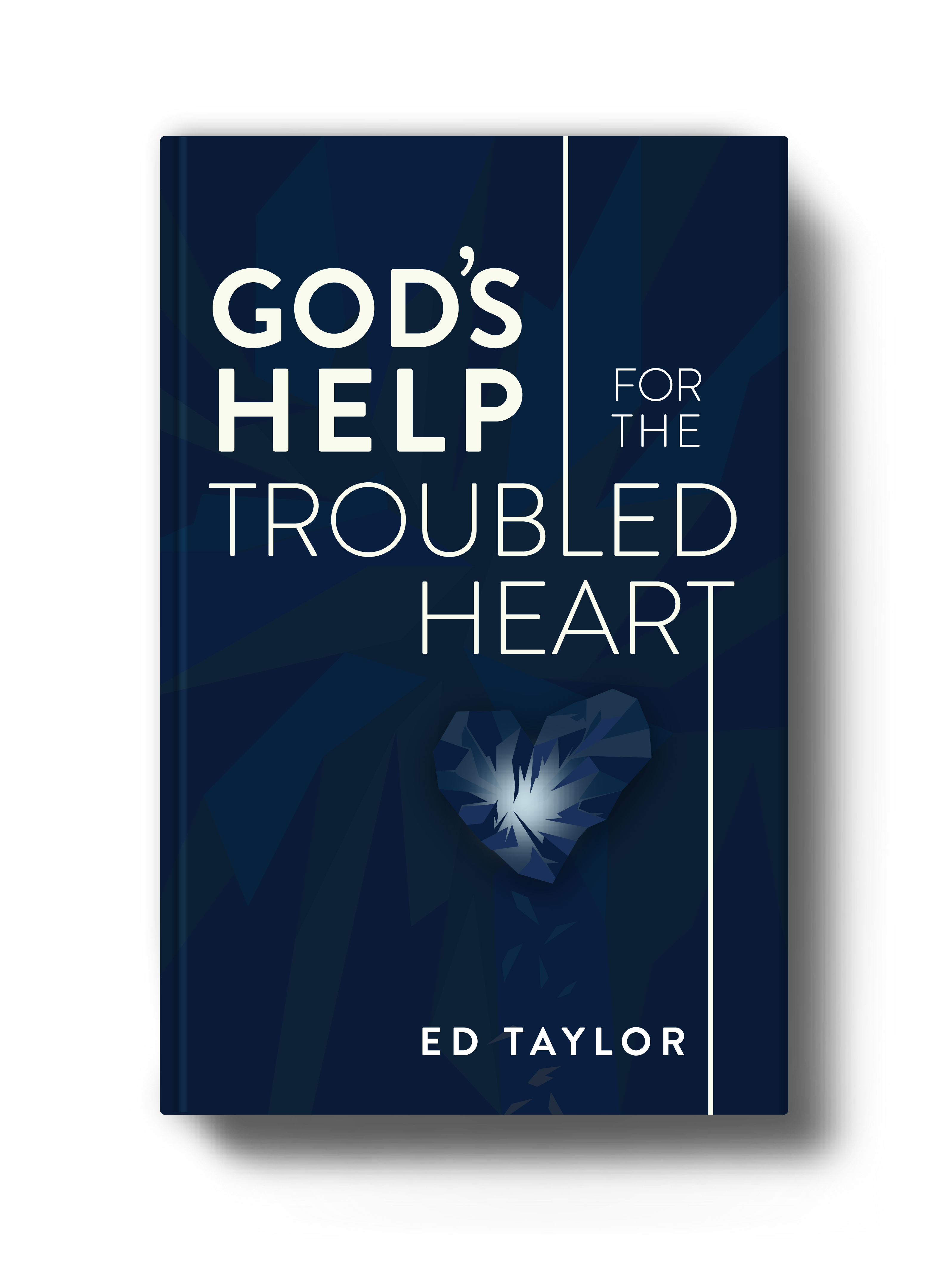 God's Help for the Troubled Heart