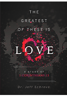 The Greatest of These is Love- Series