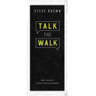 TALK THE WALK