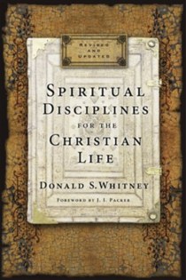 Spiritual Disciplines For The Christian Life