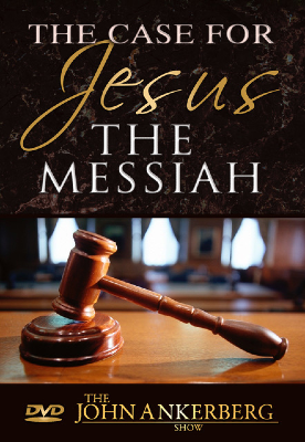 The Case for Jesus the Messiah: Incredible Prophecies That Prove God Exists