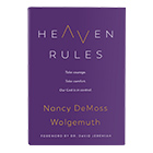 Heaven Rules (by Nancy DeMoss Wolgemuth)