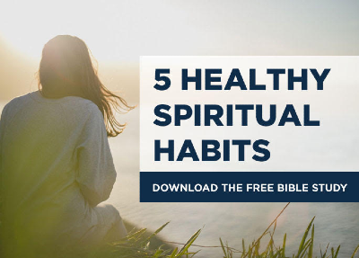 Build 5 Healthy Spiritual Habits
