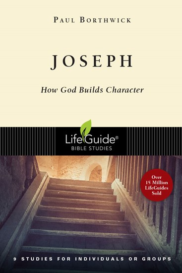 Joseph: How God Builds Character (IV Press Study Guide)