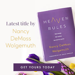 Heaven Rules by Nancy DeMoss Wolgemuth