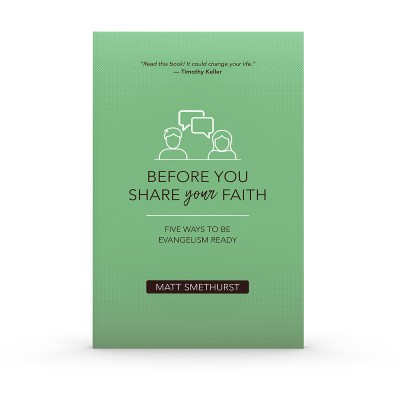 Before You Share Your Faith: Five Ways to Be Evangelism Read