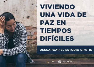 Viviendo Una Vida de Paz en Tiempos Dificiles - Descargar el Estudio Gratis