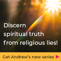 Discern spiritual truth from religious lies!