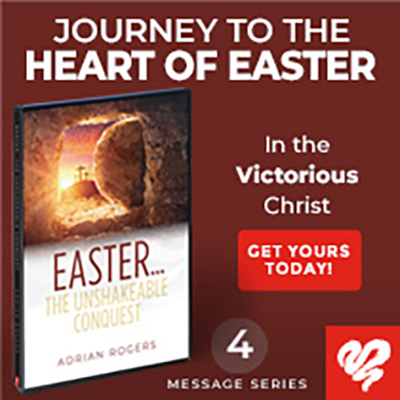 Easter...The Unshakable Conquest Series