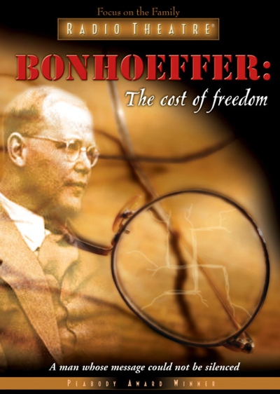Radio Theatre: Bonhoeffer: The Cost of Freedom (Digital)