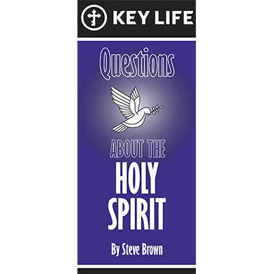 QUESTIONS ABOUT THE HOLY SPIRIT