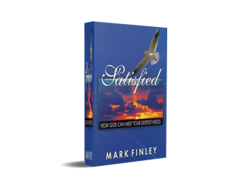 Donate now and claim your free copy of 'Satisfied: How God Can Meet Your Deepest Needs'