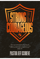 Strong and Courageous- Series